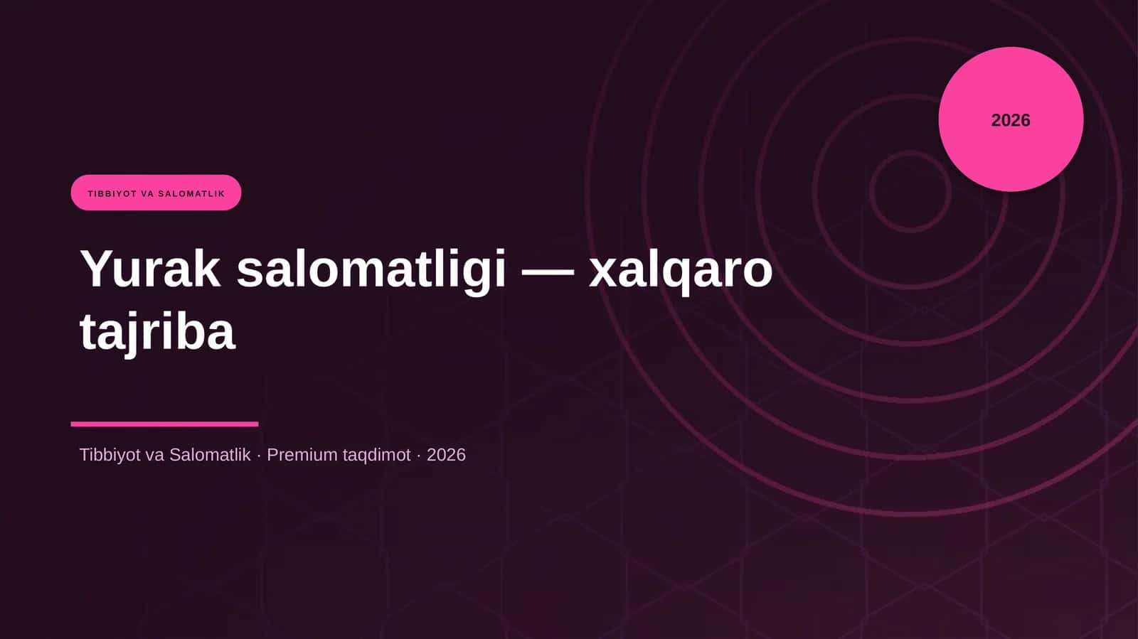 Yurak salomatligi - xalqaro tajriba