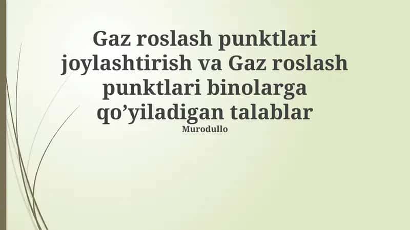 Gaz taqsimlash punktlari joylashtirish va Gaz taqsimlash punktlari binolarga qo’yiladigan talablar