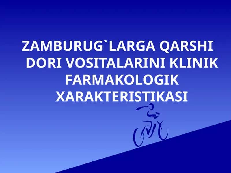 ZAMBURUG` LARGA QARSHI DORI VOSITALARINI KLINIK FARMAKOLOGIK XARAKTERISTIKASI