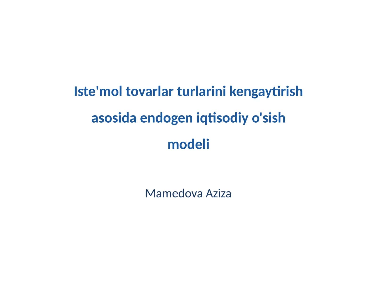 Iste'mol tovarlar turlarini kengaytirish asosida endogen iqtisodiy o'sish modeli