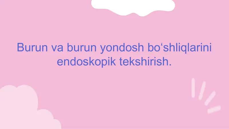 Burun va burun yondosh boʻshliqlarini endoskopik tekshirish