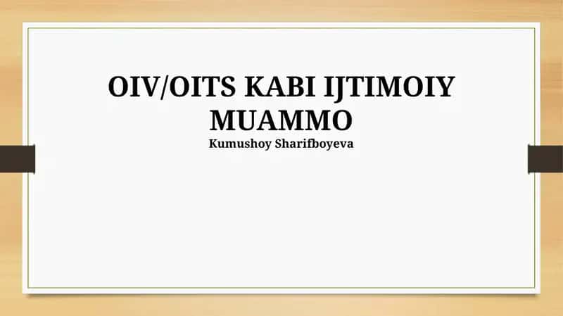 OIV/OITS KABI IJTIMOIY MUAMMO