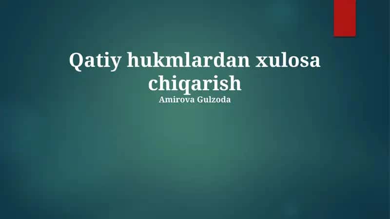 Qatiy hukmlardan xulosa chiqarish