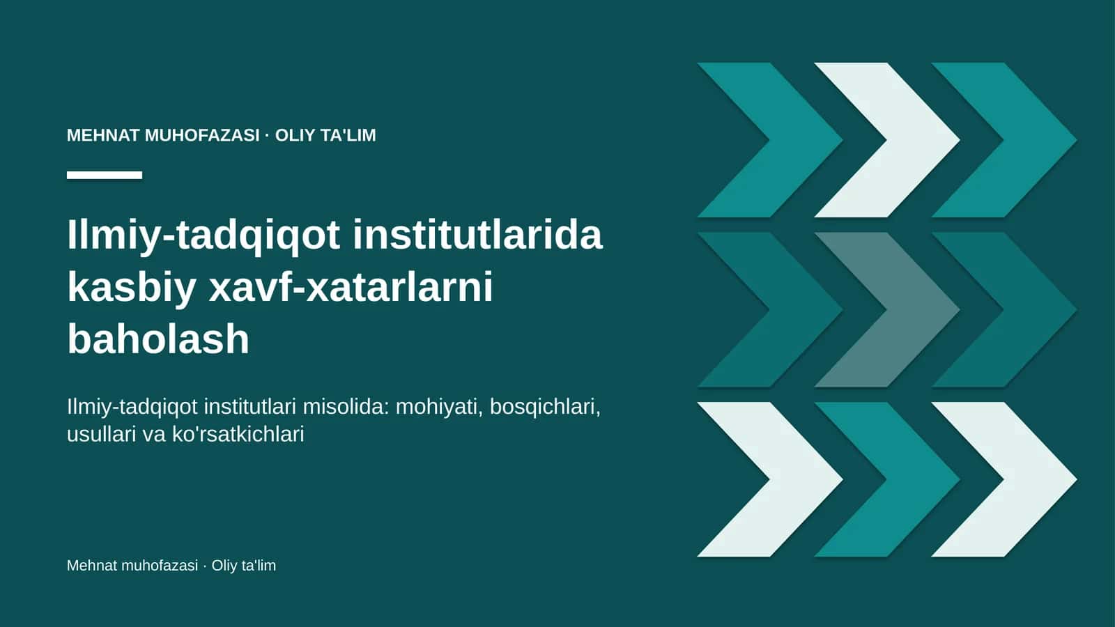 Ilmiy-tadqiqot institutlarida kasbiy xavf-xatarlarni baholash