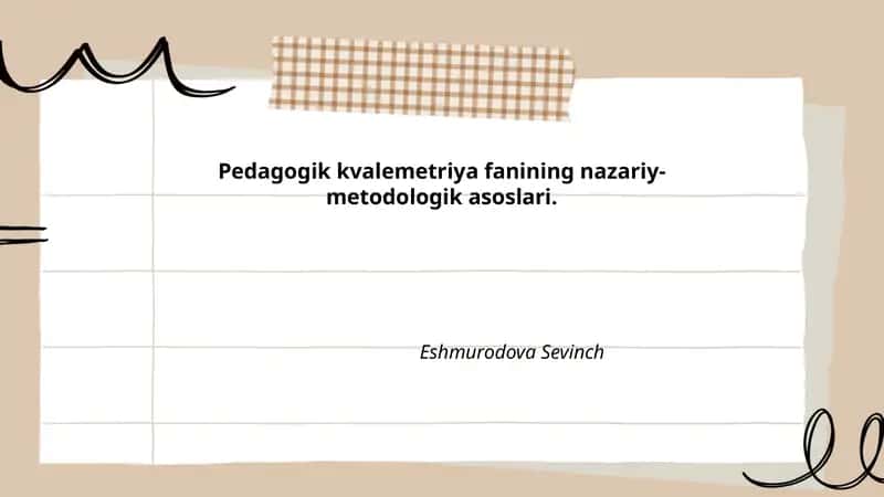 Pedagogik kvalemetriya fanining nazariy-metodologik asoslari
