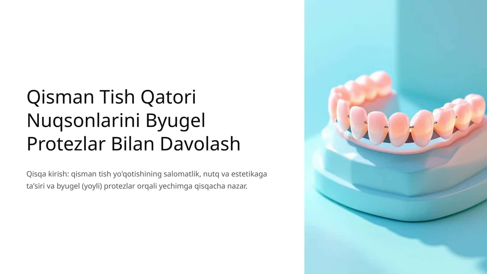 Qisman Tish Qatori Nuqsonlarini Byugel Protezlar Bilan Davolash