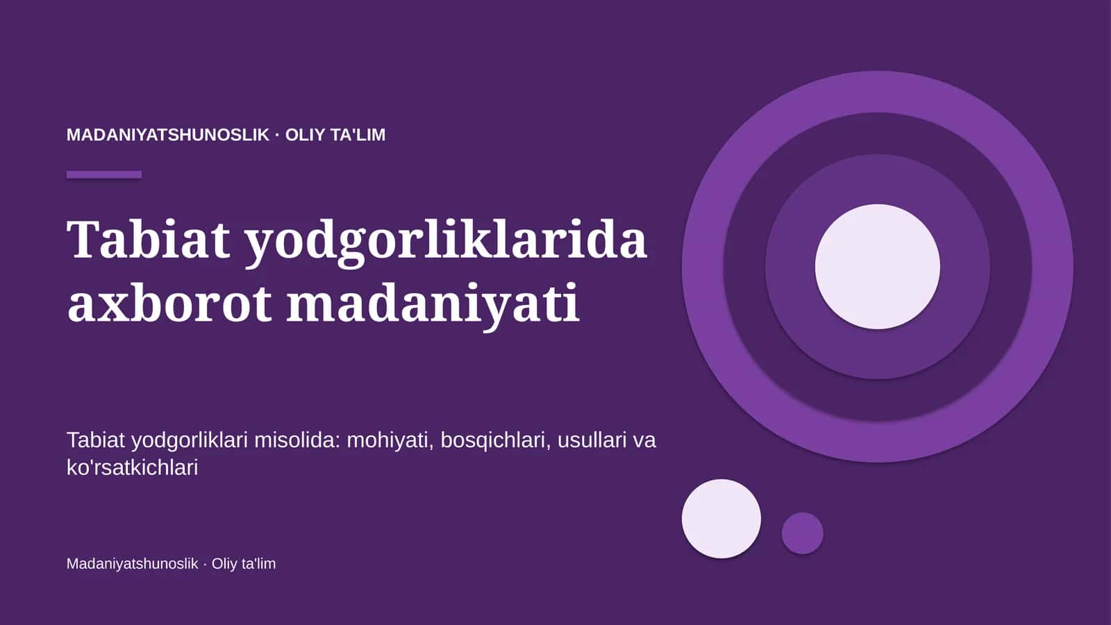 Tabiat yodgorliklarida axborot madaniyati