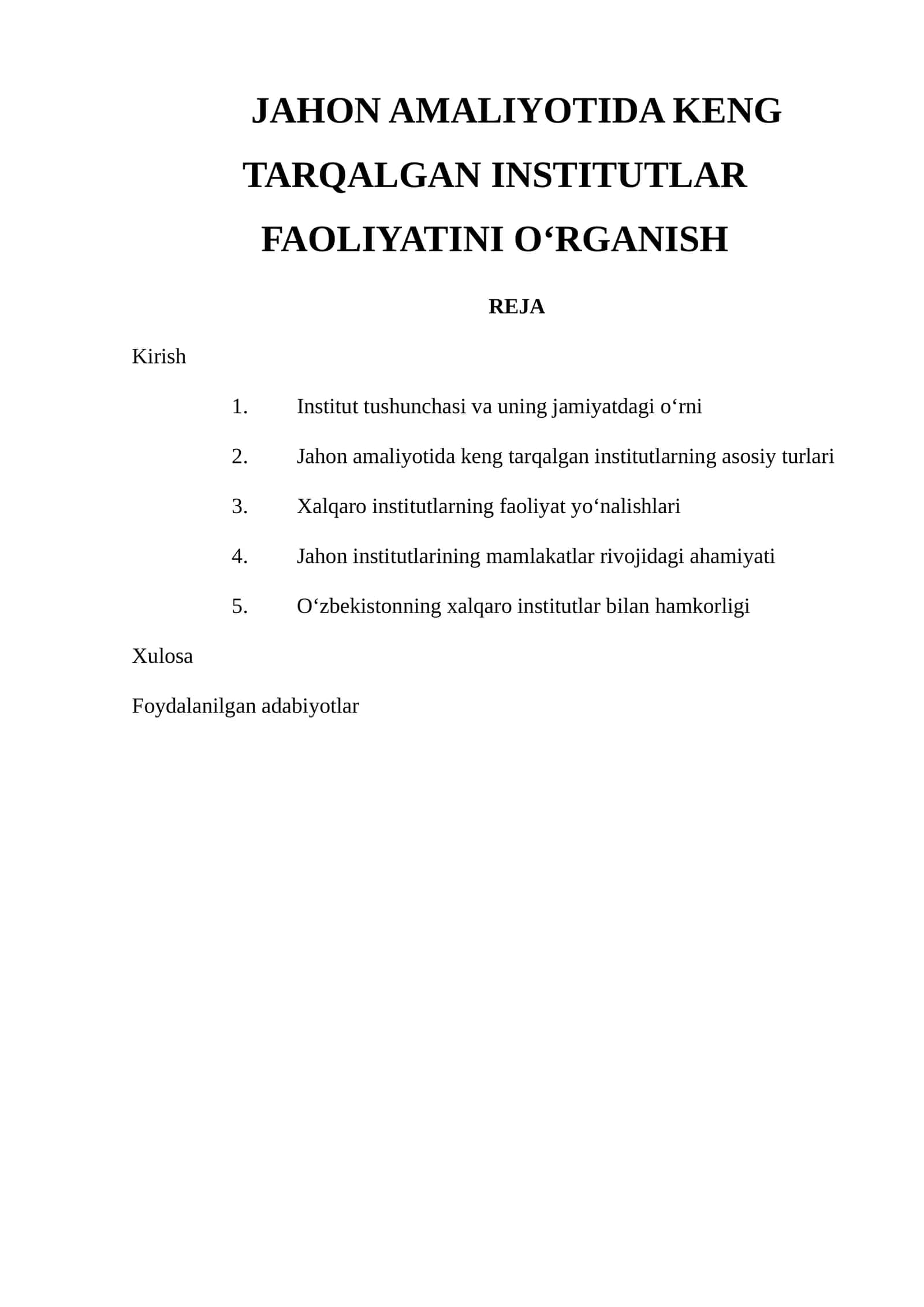 JAHON AMALIYOTIDA KENG TARQALGAN INSTITUTLAR FAOLIYATINI O‘RGANISH
