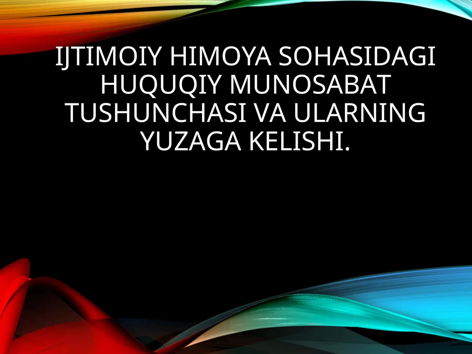 Ijtimоiyhimоyasоhаsidаgihuquqiymunоsаbаttushunchаsivаulаrningyuzаgаkеlishi