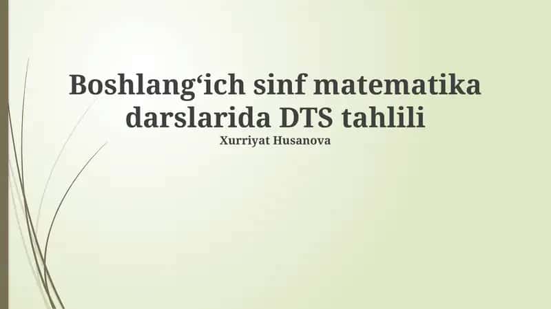 Boshlangʻich sinf matematika darslarida DTS tahlili