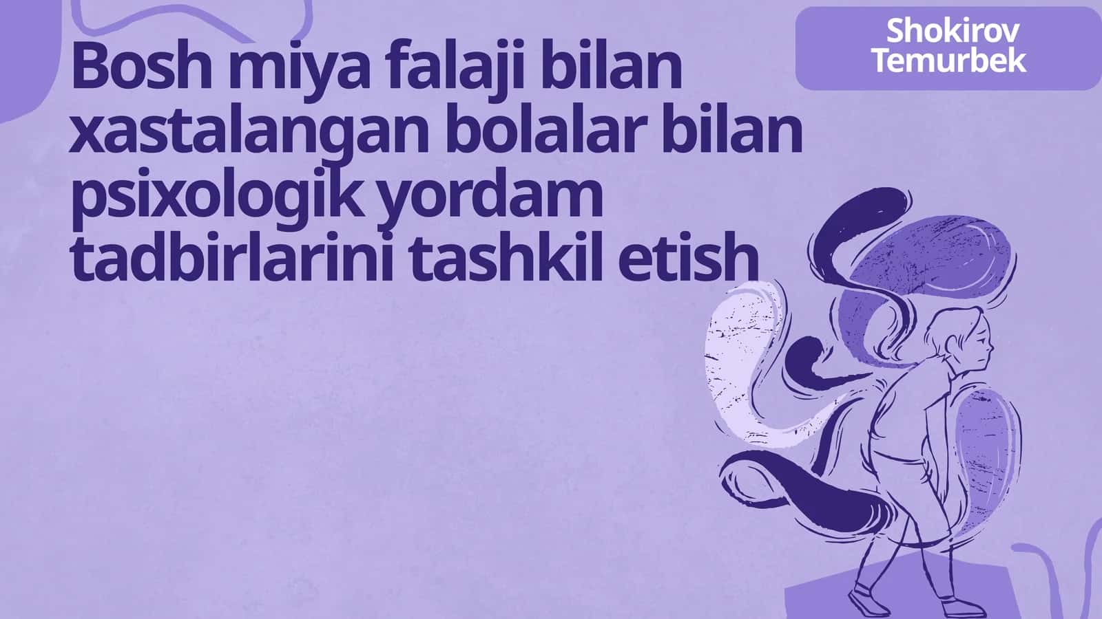 Reabilitatsion trening modeli asosida psixologik yordam dasturi tuzish