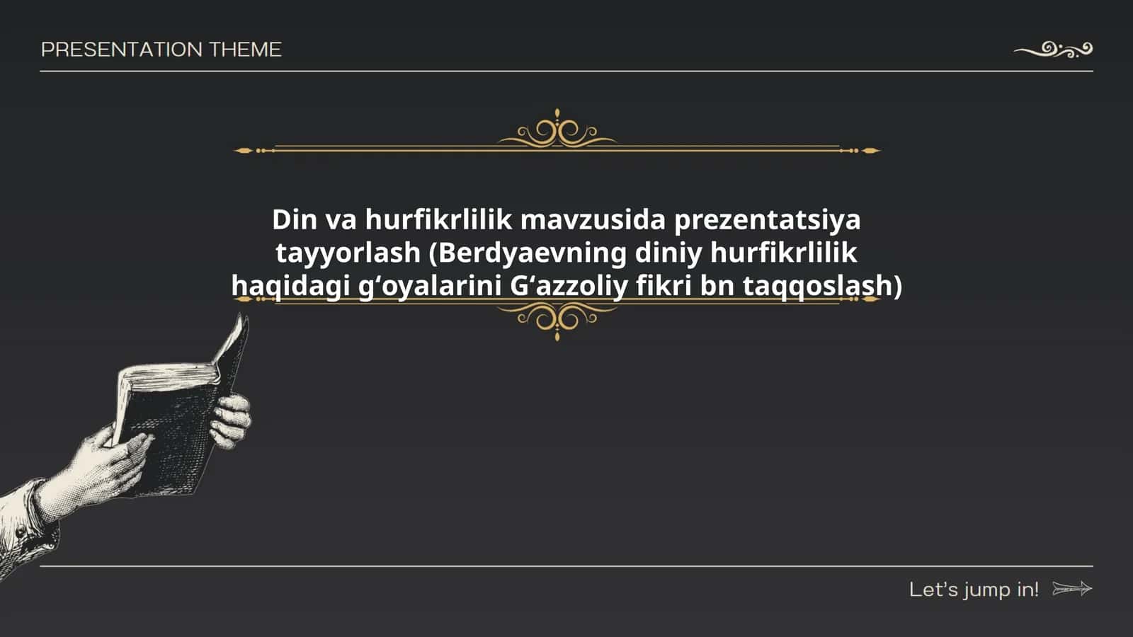 Din va hurfikrlilik mavzusida prezentatsiya tayyorlash (Berdyaevning diniy hurfikrlilik haqidagi gʻoyalarini Gʻazzoliy fikri bn taqqoslash)