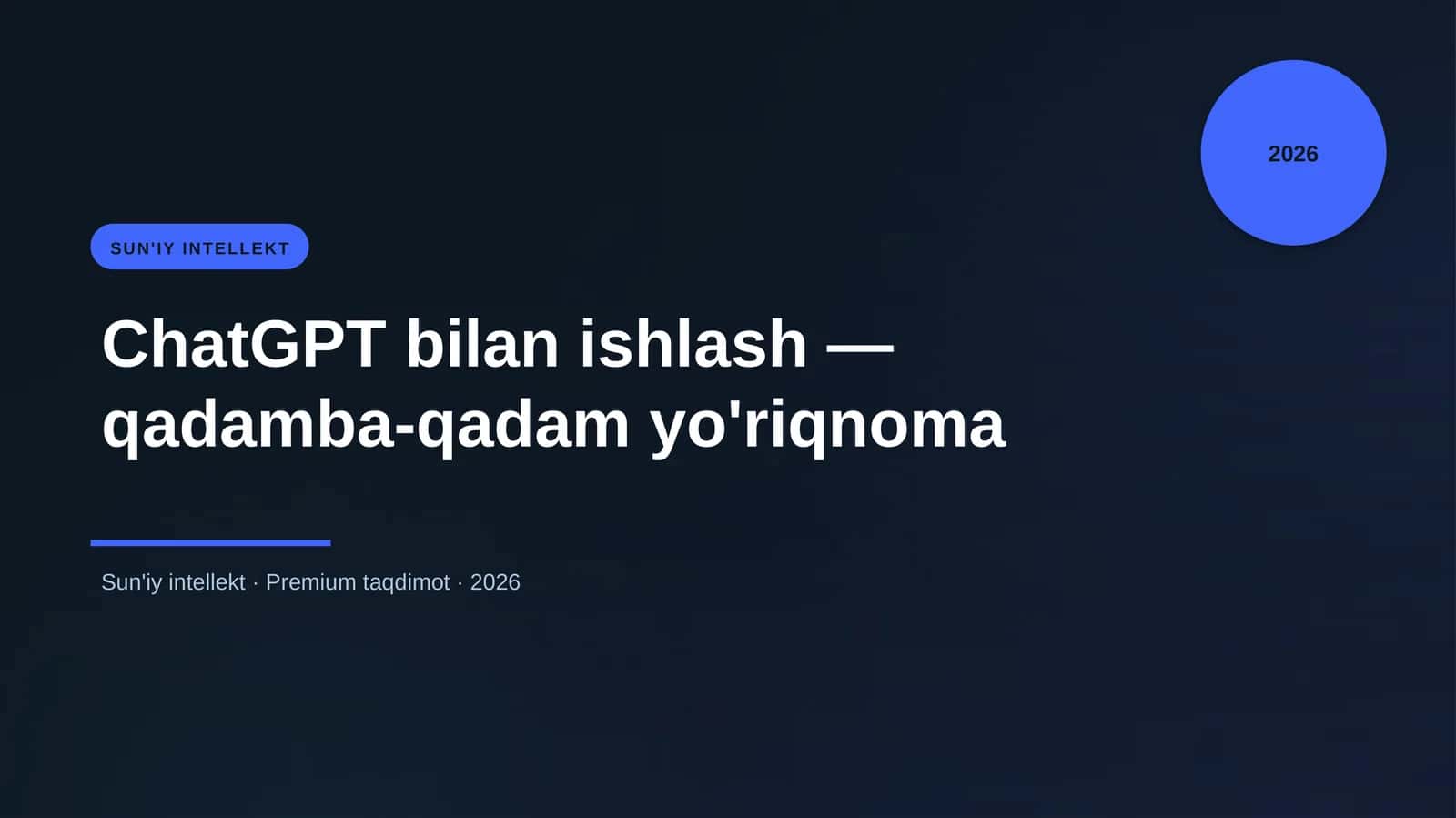 ChatGPT bilan ishlash — qadamba-qadam yo'riqnoma