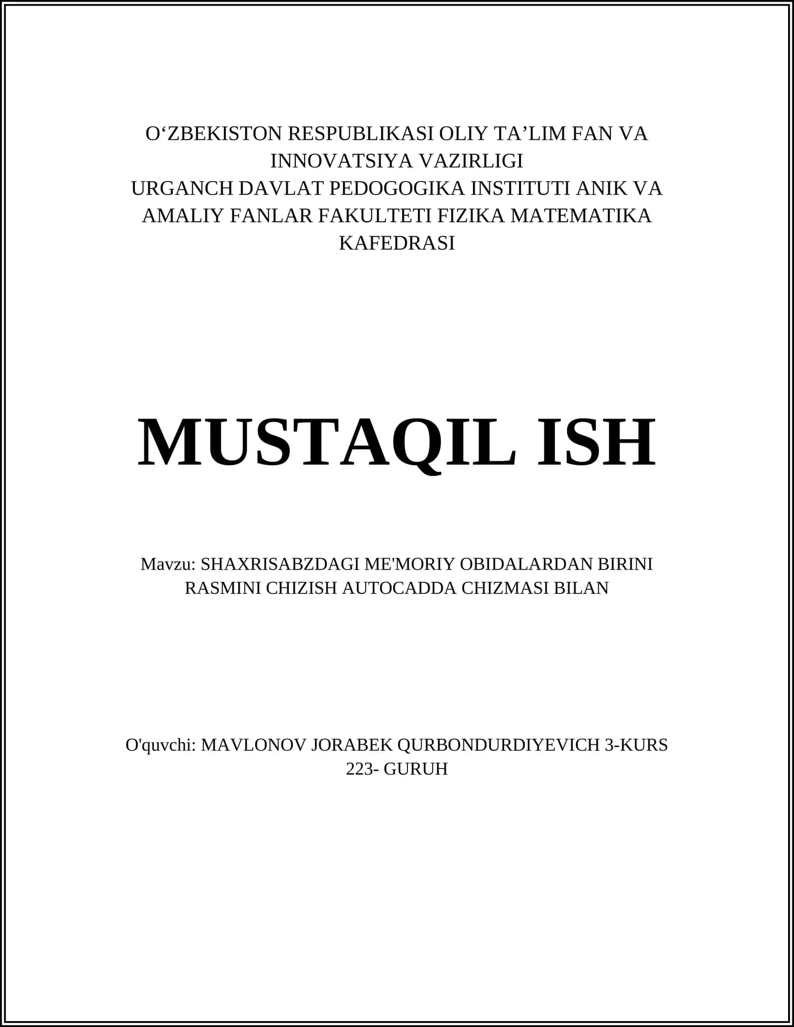 SHAXRISABZDAGI ME'MORIY OBIDALARDAN BIRINI RASMINI CHIZISH AUTOCADDA CHIZMASI BILAN