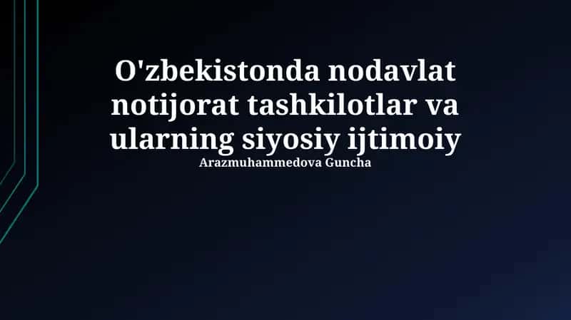 O'zbekistonda nodavlat notijorat tashkilotlar va ularning siyosiy ijtimoiy