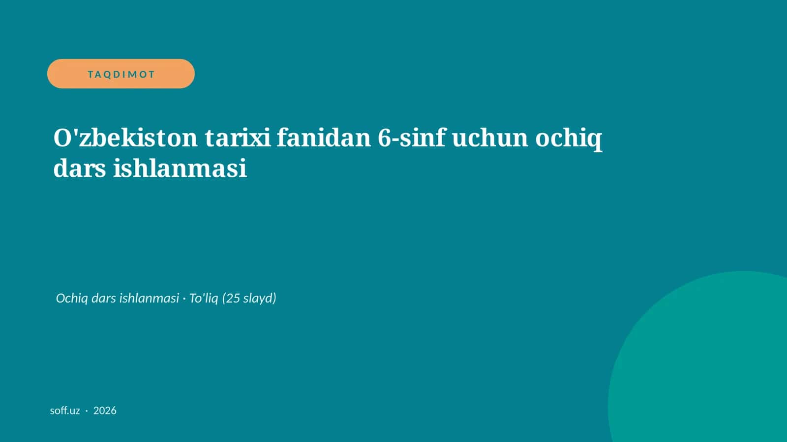 O'zbekiston tarixi fanidan 6-sinf uchun ochiq dars ishlanmasi