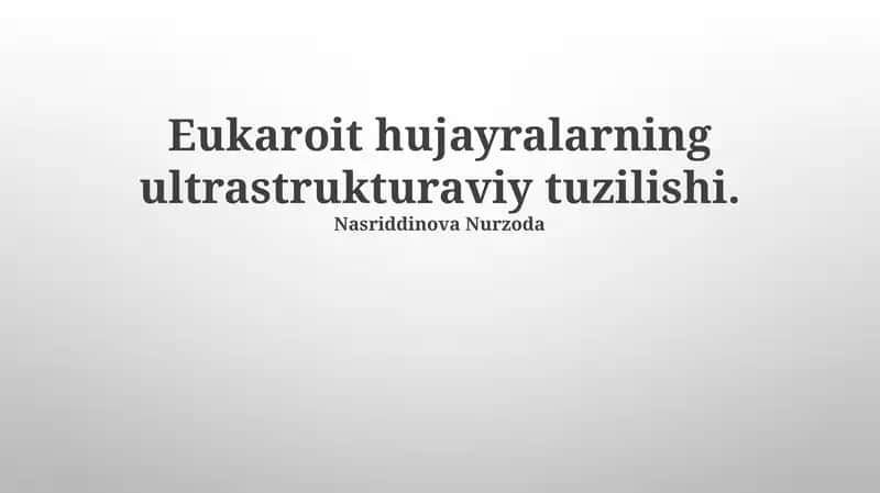 Eukaroit hujayralarning ultrastrukturaviy tuzilishi