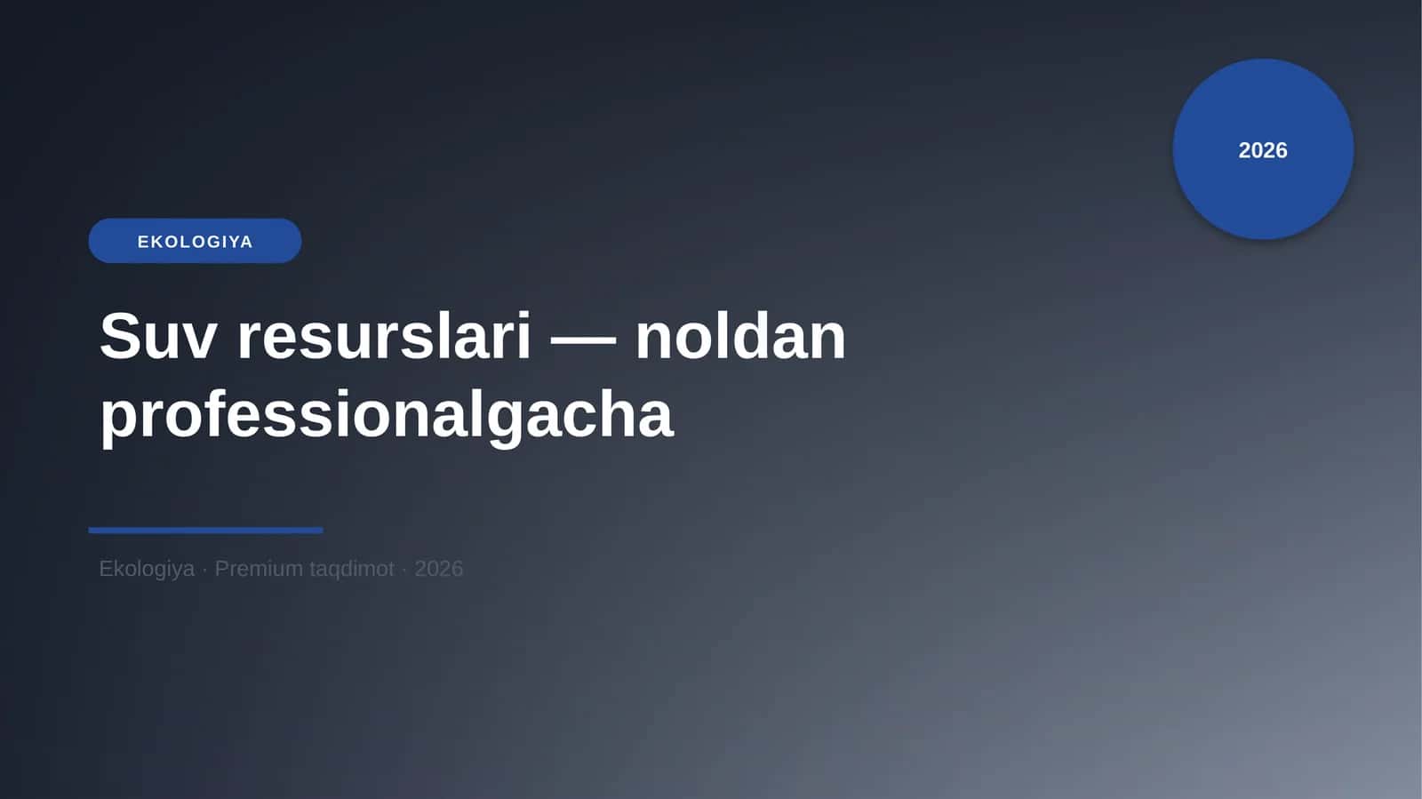 Suv resurslari — noldan professionalgacha