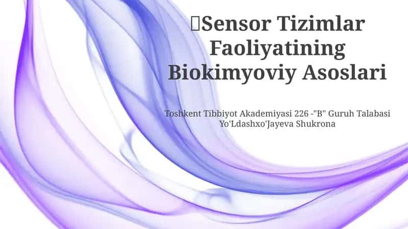 Sensor Tizimlar Faoliyatining Biokimyoviy Asoslari
