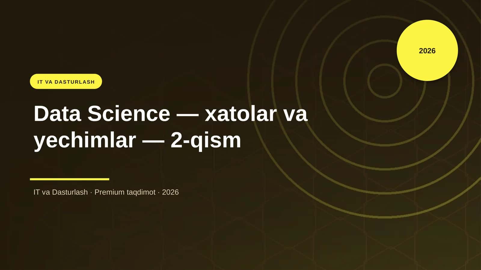 Data Science — xatolar va yechimlar — 2-qism