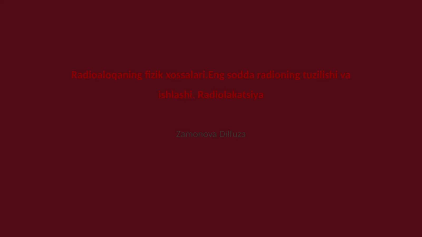 Radioaloqaning fizik xossalari
