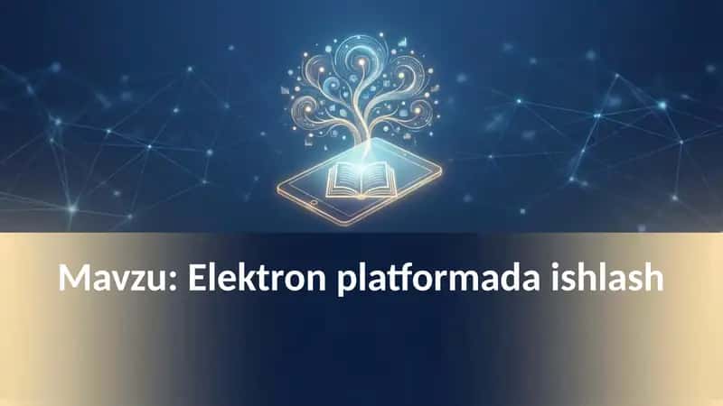 Elektron platformada ishlash