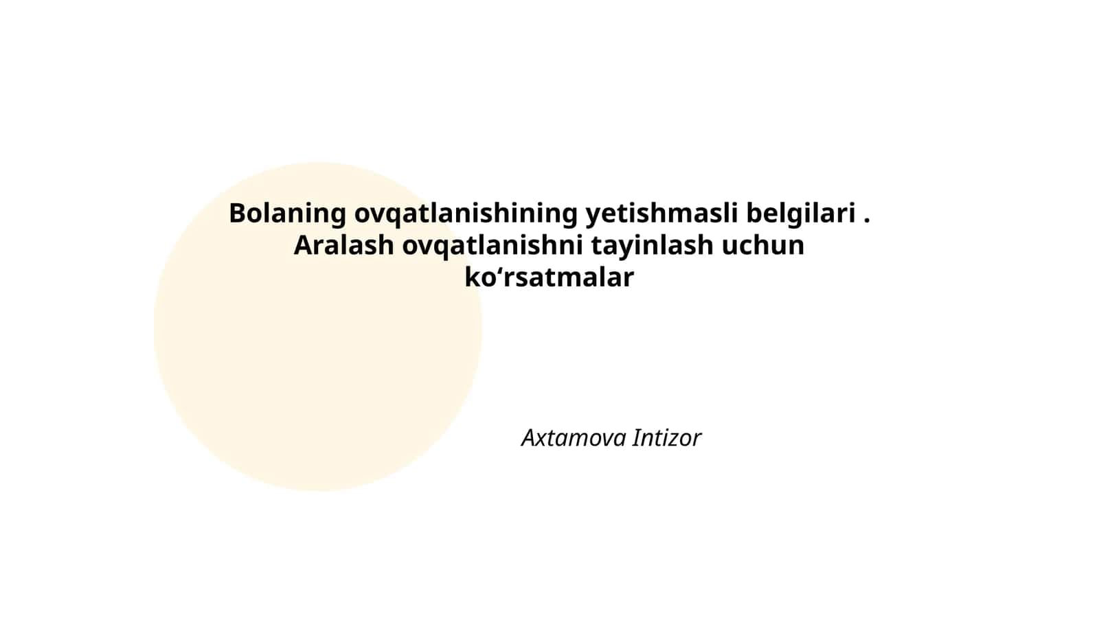 Bolaning ovqatlanishining yetishmasli belgilari