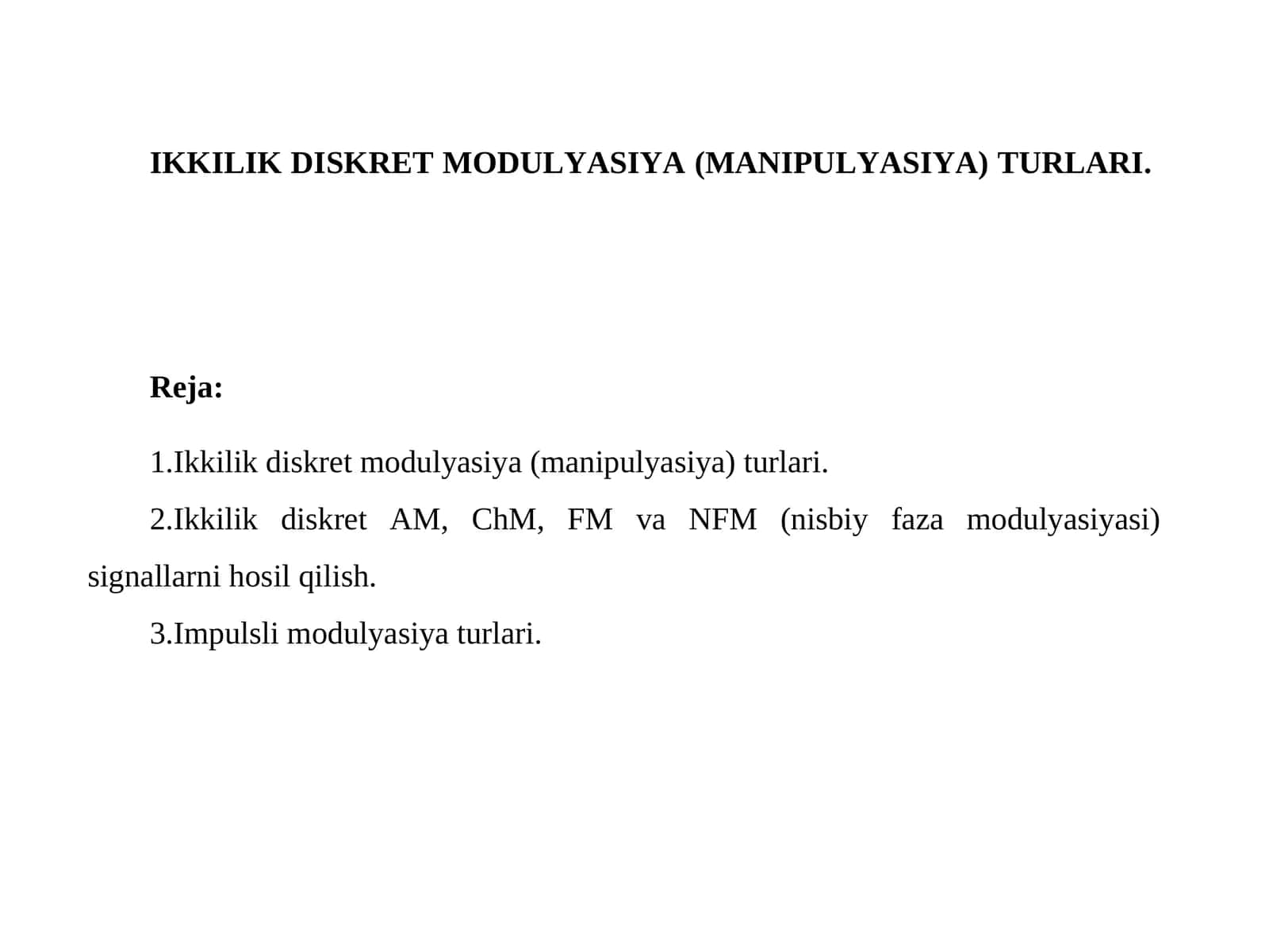 Ikkilik diskret modulyasiya (manipulyasiya) turlari