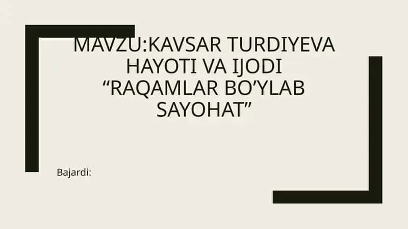 Turdiyeva Kavsar hayoti va ijodi