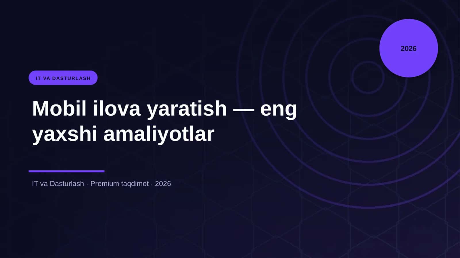 Mobil ilova yaratish — eng yaxshi amaliyotlar