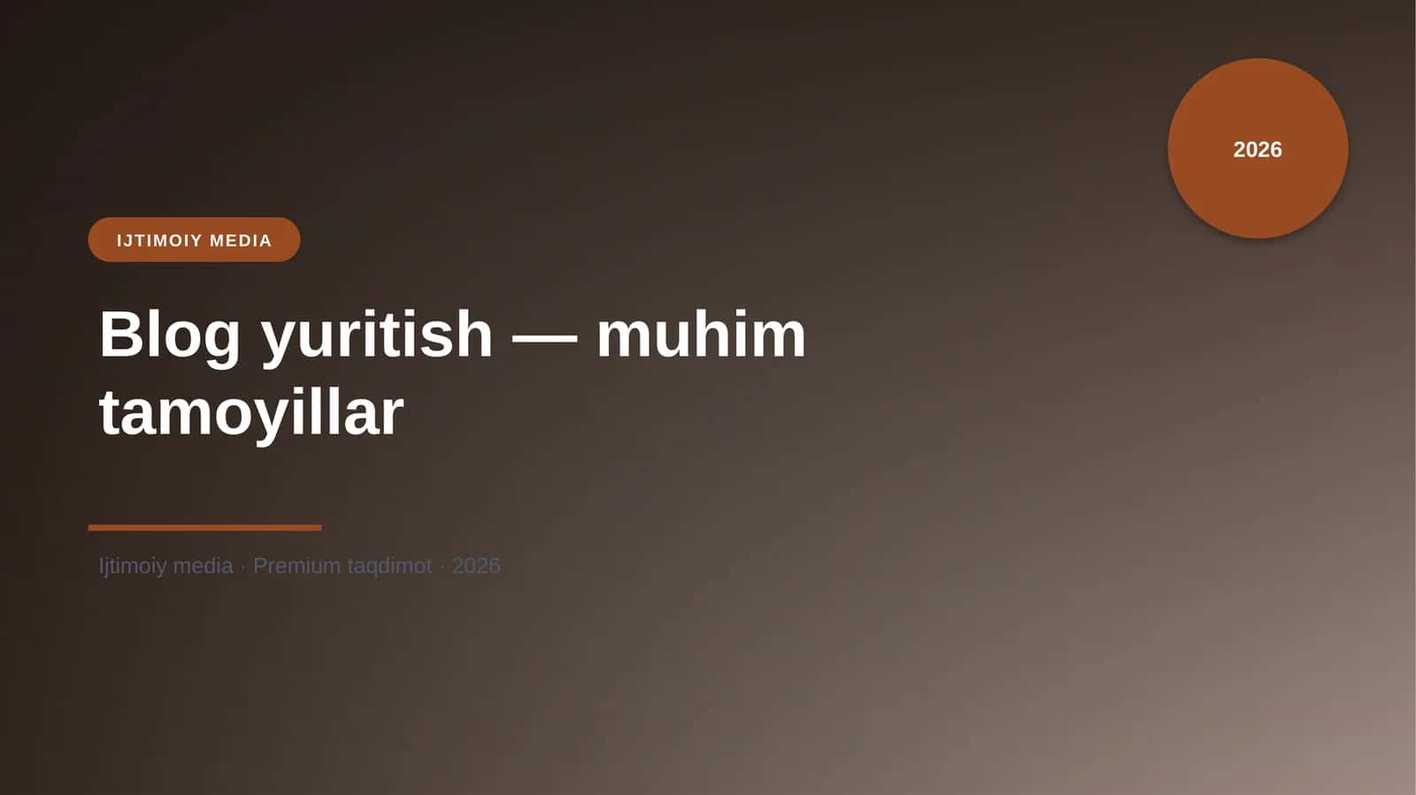 Blog yuritish — muhim tamoyillar