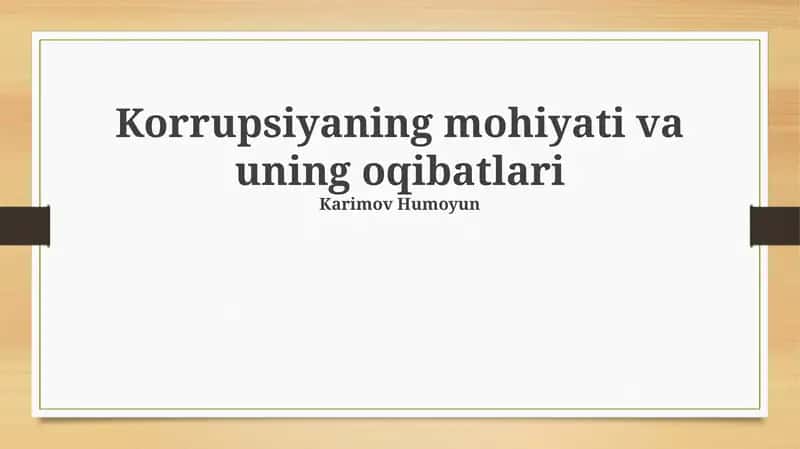 Korrupsiyaning mohiyati va uning oqibatlari