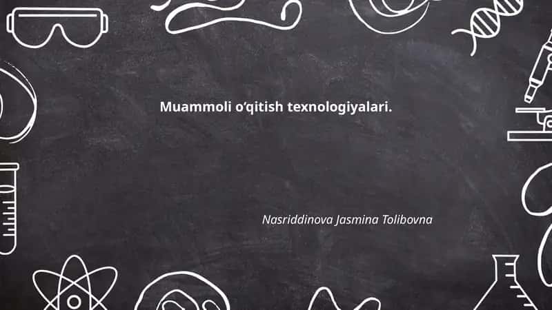 Muammoli o'qitish texnologiyalari