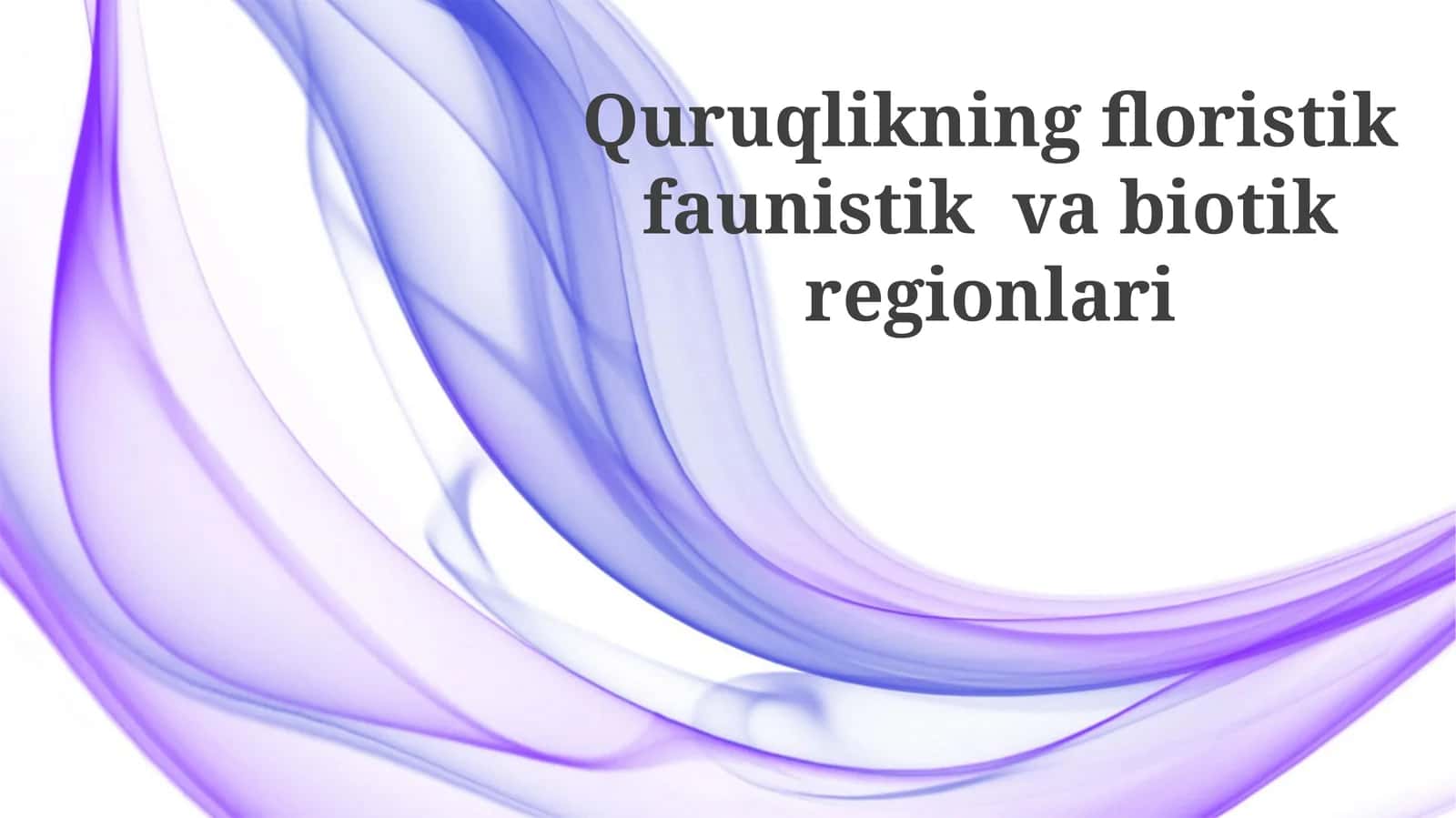 Quruqlikning floristik, faunistik va biotik regionlari