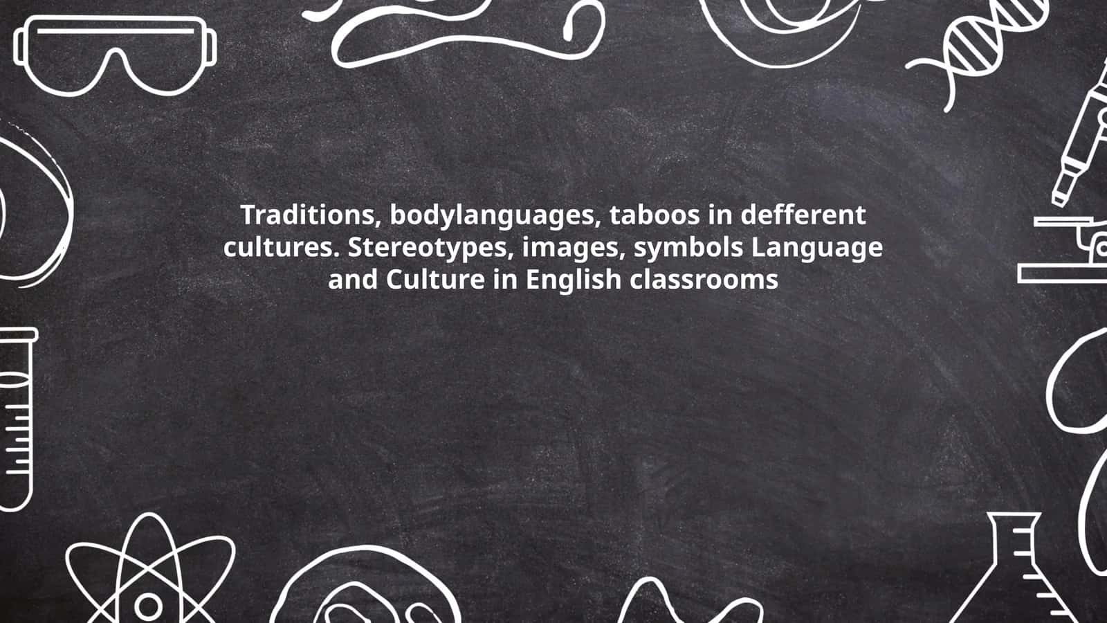 Language and Culture in English classrooms