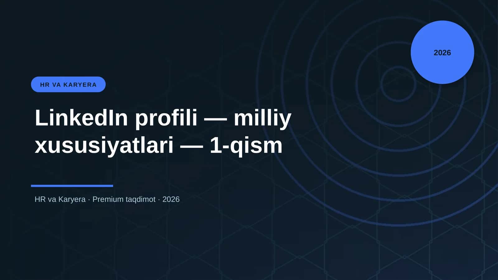 LinkedIn profili — milliy xususiyatlari — 1-qism