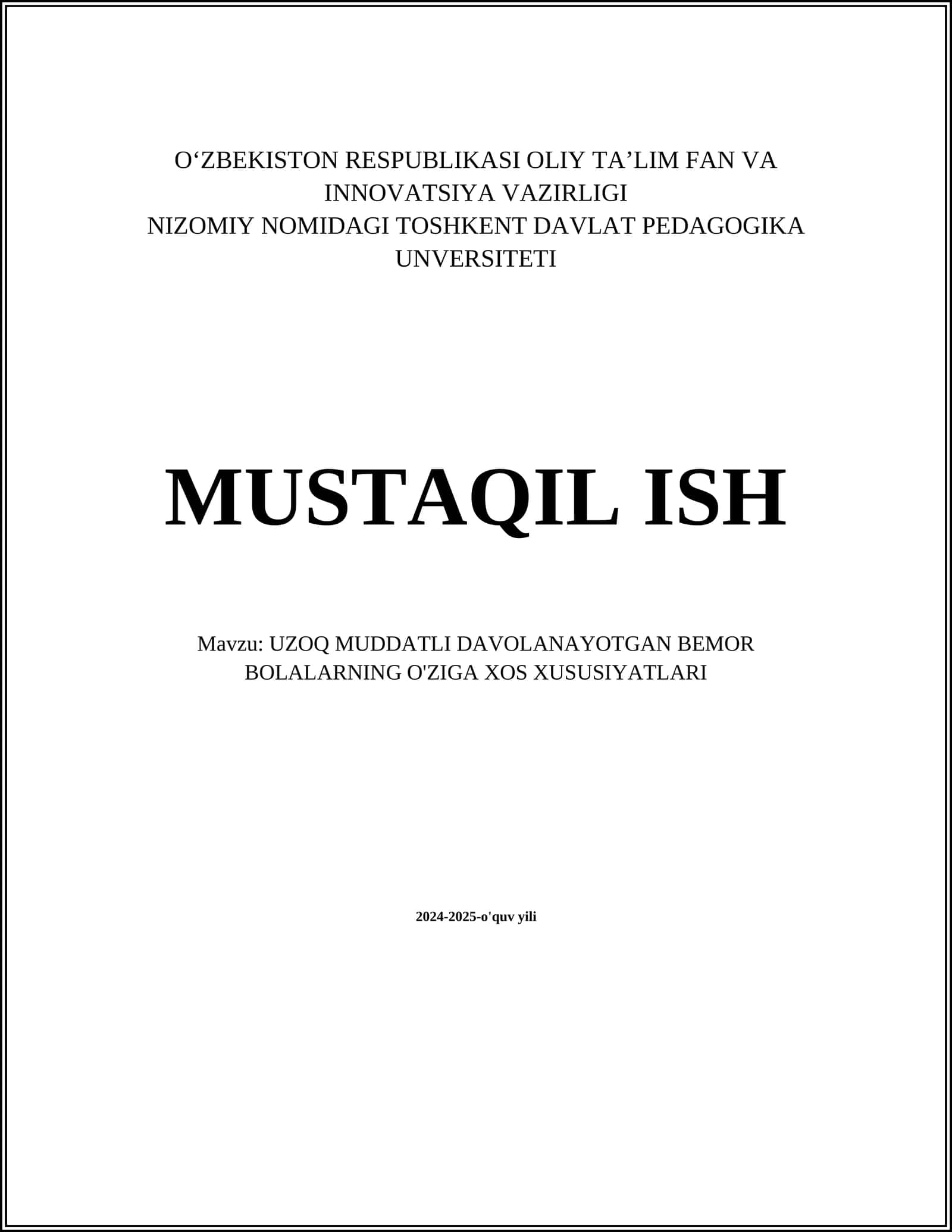 UZOQ MUDDATLI DAVOLANAYOTGAN BEMOR BOLALARNING O'ZIGA XOS XUSUSIYATLARI