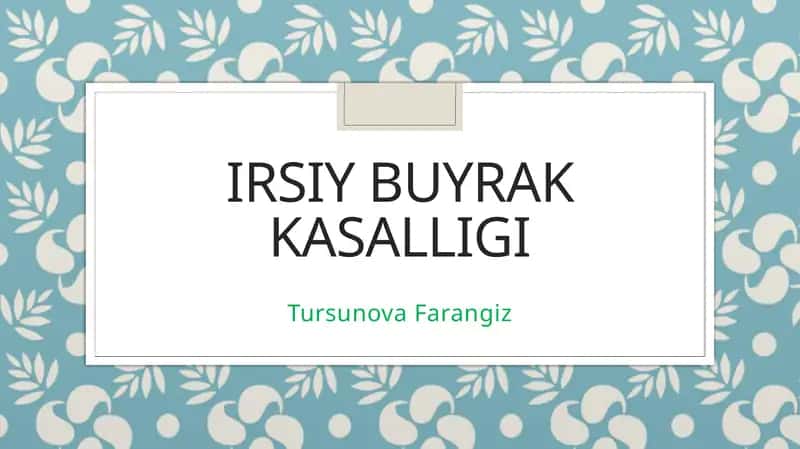 Irsiy buyrak kasalligi