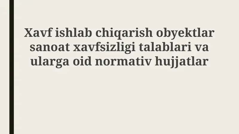 Xavfishlabchiqarish ob'ektlari sanoat xavfsizligi