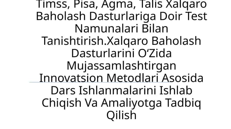 Xalqaro Baholash Dasturlari Test Namunalari