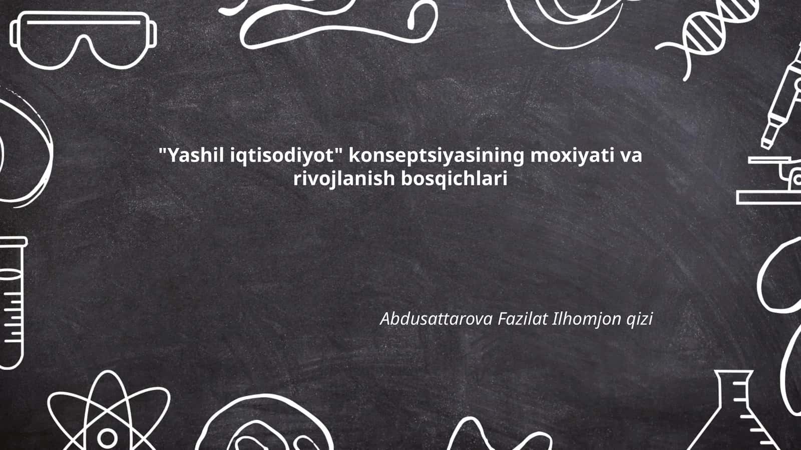 Yashil iqtisodiyotning moxiyati va rivojlanish bosqichlari