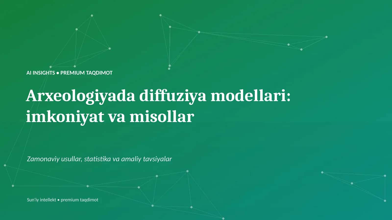 Arxeologiyada diffuziya modellari: imkoniyat va misollar
