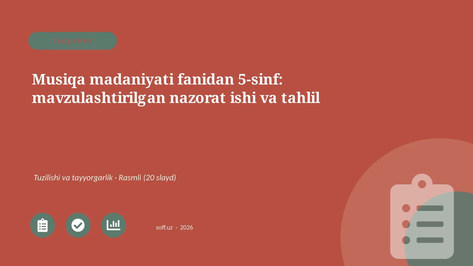 Musiqa madaniyati fanidan 5-sinf: mavzulashtirilgan nazorat ishi va tahlil