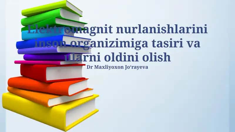 Elektromagnit nurlanishlarini inson organizimiga tasiri va ularni oldini olish