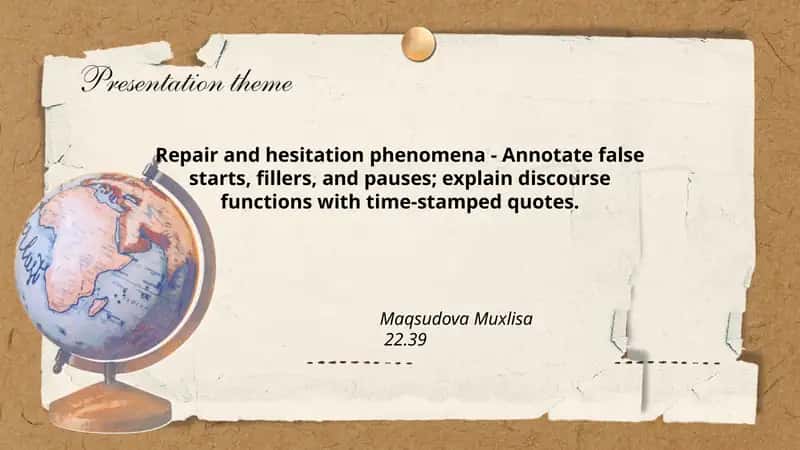 Repair and hesitation phenomena