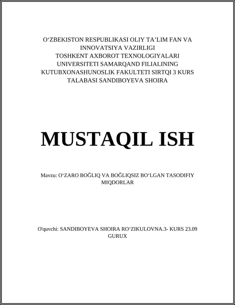 OʻZARO BOĞLIQ VA BOĞLIQSIZ BOʻLGAN TASODIFIY MIQDORLAR