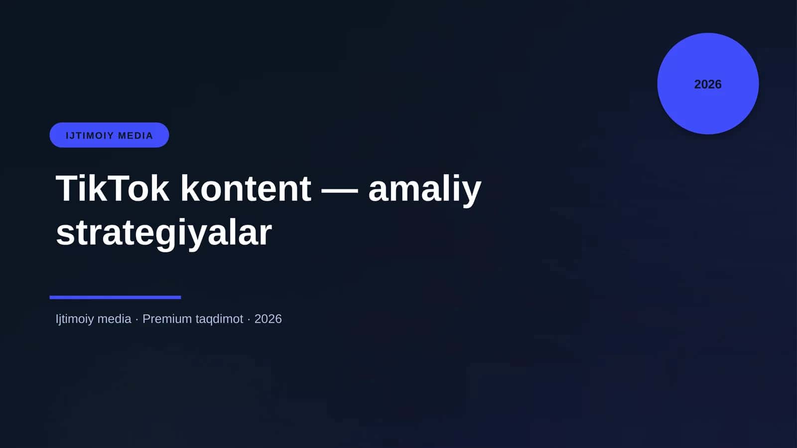 TikTok kontent — amaliy strategiyalar