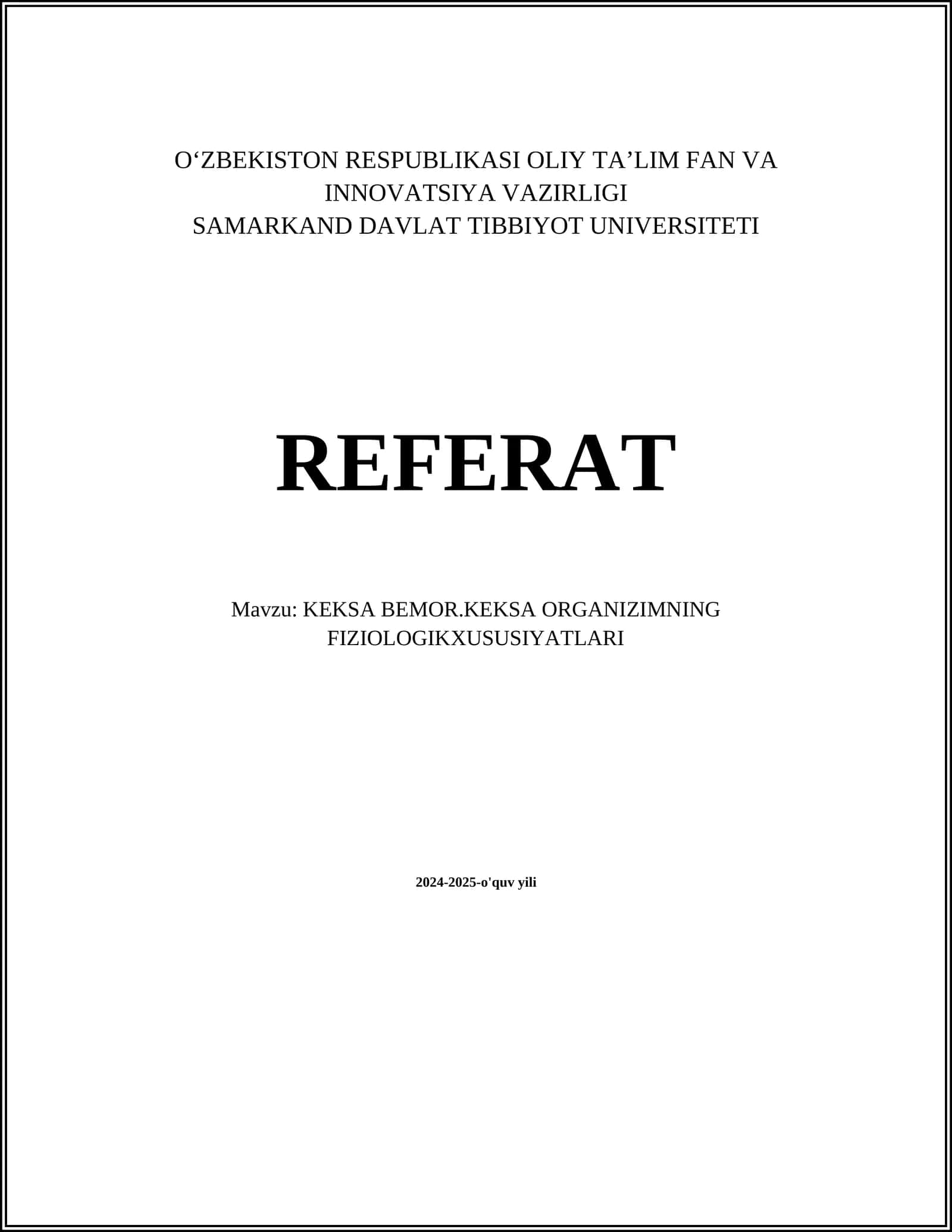 KEKSA BEMOR. KEKSA ORGANIZIMNING FIZIOLOGIK XUSUSIYATLARI