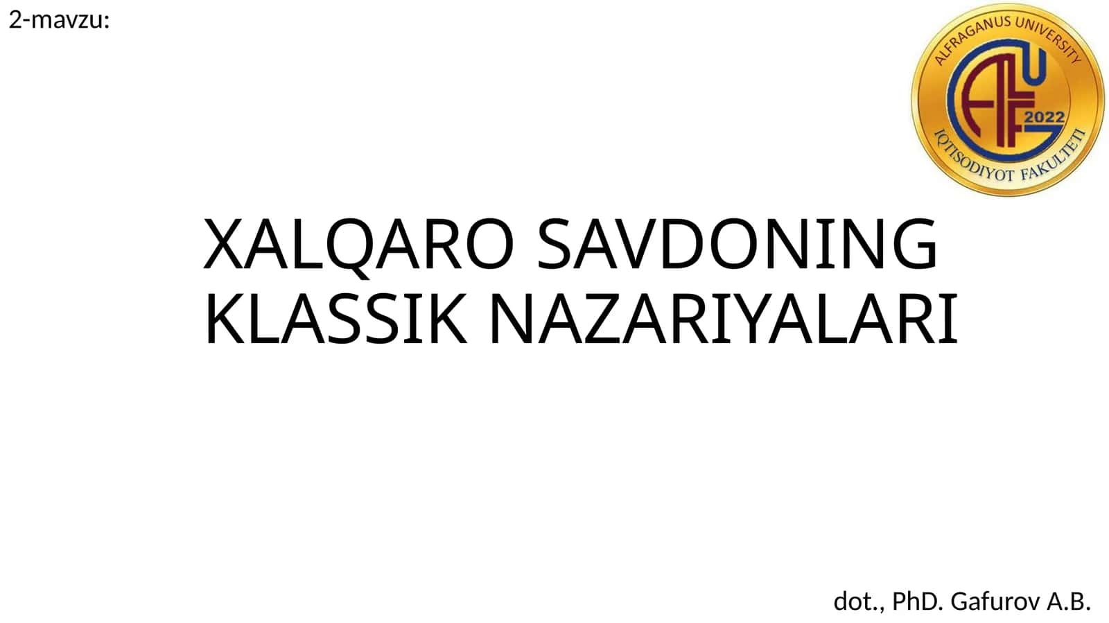 XALQARO SAVDONING KLASSIK NAZARIYALARI