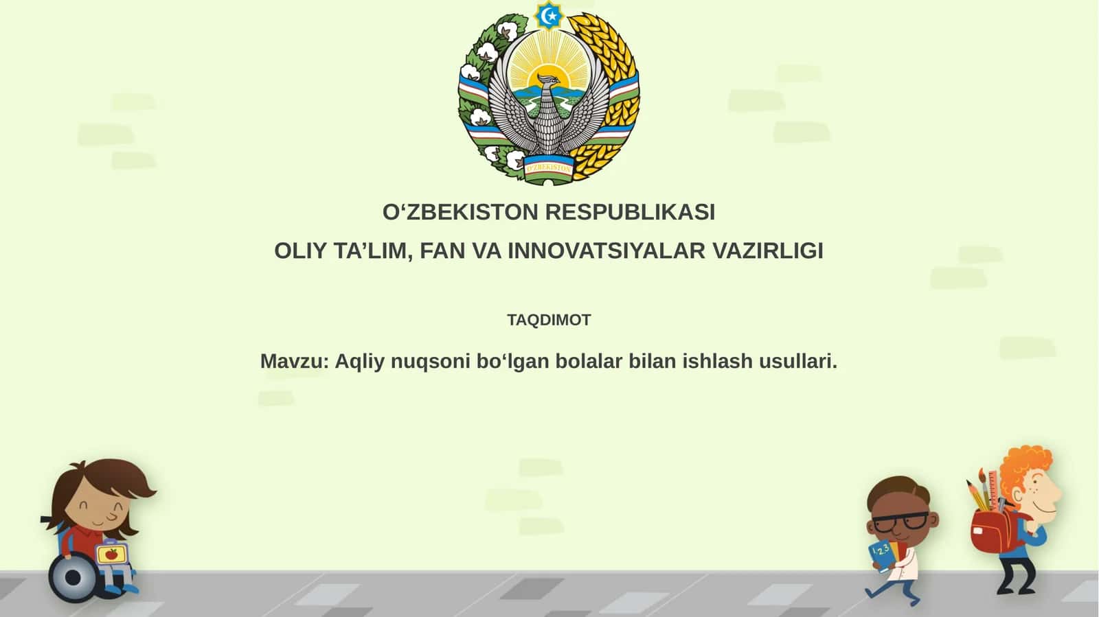 Aqliynuqsoni boʻlgan bolalar bilan ishlash usullari